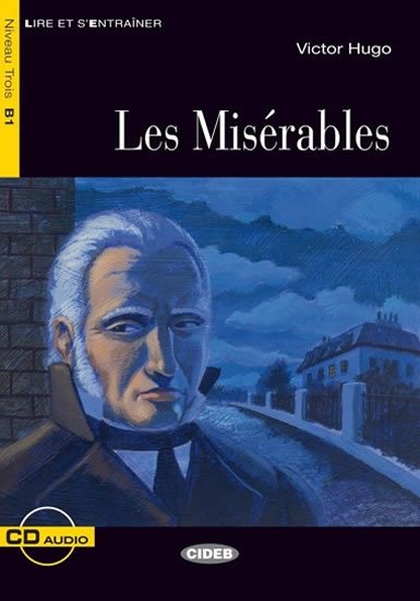 Hugo Victor: Les Miserables + CD (Black Cat Readers FRA Level 3)