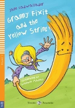 Cadwallader Jane: Young ELI Readers 1/A1: Granny Fixit and The Yellow String + Downloadable M