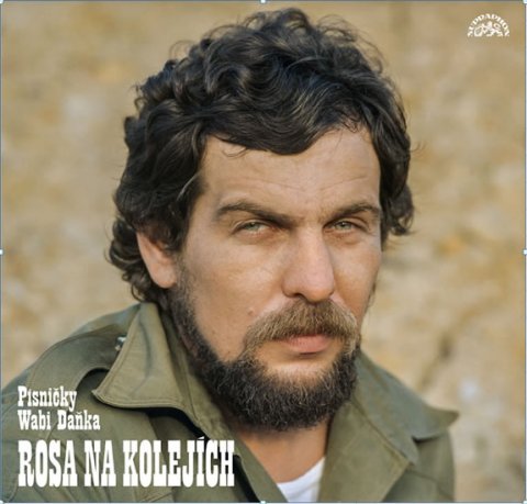Daněk Wabi: Wabi Daněk: Rosa na kolejích LP Daněk Wabi: Wabi Daněk: Rosa na kolejích LP