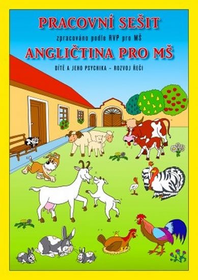 Kuncová Marie: Angličtina pro MŠ - Pracovní sešit zpracovaný podle RVP