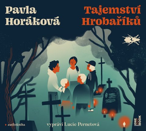 Horáková Pavla: Tajemství Hrobaříků - CDmp3 (Čte Lucie Pernetová)