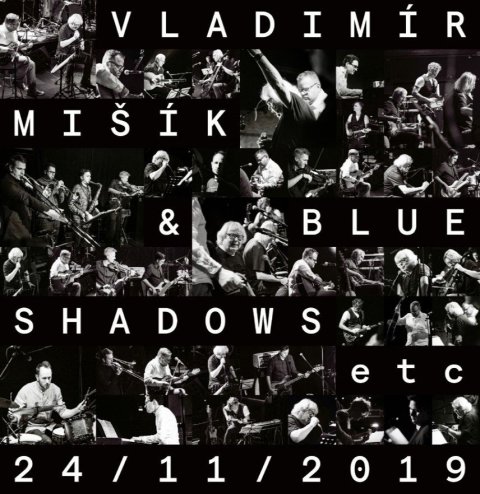Mišík Vladimír a Blue Shadows: 24/11/2019 - LP