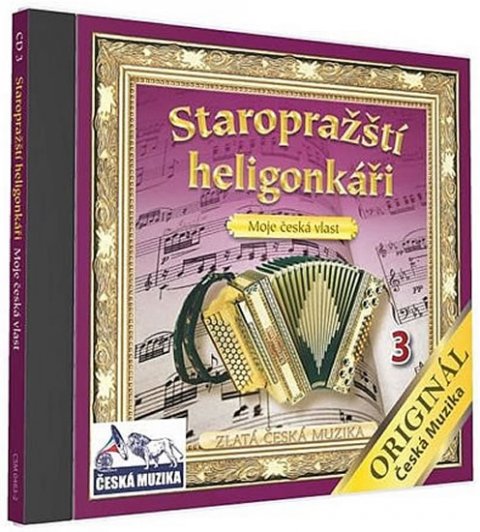 neuveden: Staropražští heligonkáři - Moje Česká vlast - 1 CD