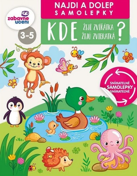 neuveden: Kde žijí zvířátka/žijú zvieratká? Najdi a dolep samolepky