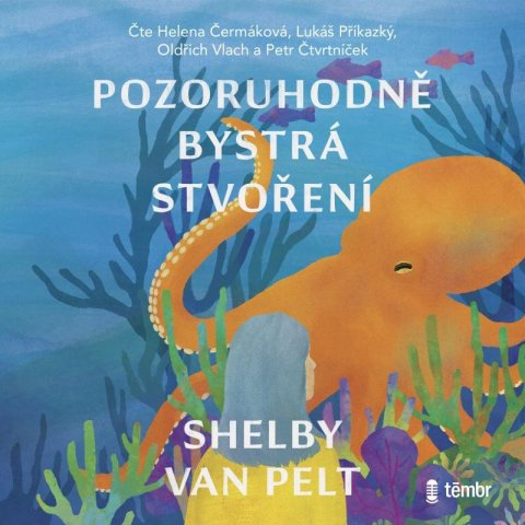Van Pelt Shelby: Pozoruhodně bystrá stvoření - audioknihovna