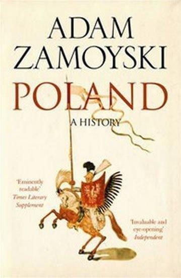 Zamoyski Adam: Poland - A History