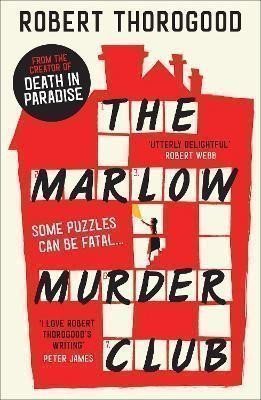 Thorogood Robert: The Marlow Murder Club