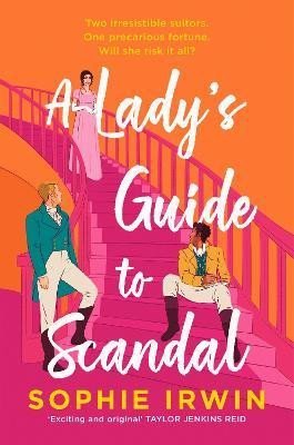 Irwin Sophie: A Lady´s Guide to Scandal Irwin Sophie: A Lady´s Guide to Scandal