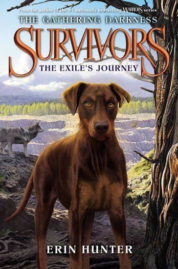 Hunterová Erin: Survivors: The Gathering Darkness: The Exile's Journey