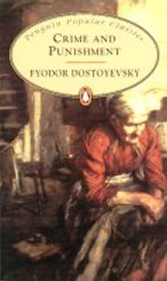 Dostojevskij Fjodor Michajlovič: Crime and Punishment
