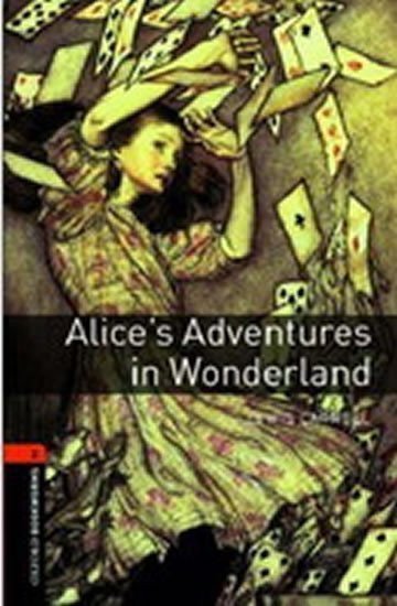 Carroll(nepoužívat) Lewis: Oxford Bookworms Library 2 Alice´s Adventures in Wonderland (New Edition)