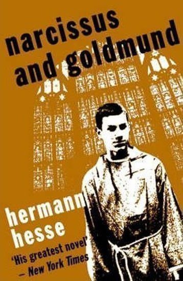 Hesse Hermann: Narcissus and Goldmund
