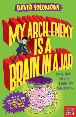 Solomons David: My Arch-Enemy Is a Brain In a Jar