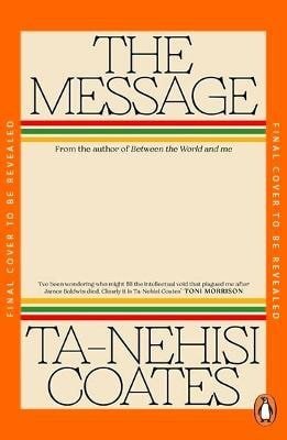 Coates Ta-Nehisi: Message