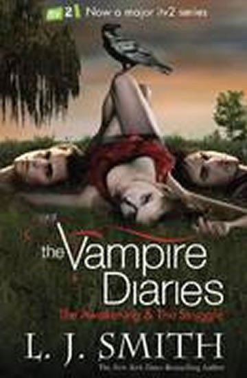 Smith L. J.: The Vampire Diaries: The Awakening & The Struggle