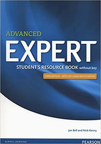 Bell Jan: Expert Advanced 3rd Edition Student´s Resource Book no key Bell Jan: Expert Advanced 3rd Edition Student´s Resource Book no key