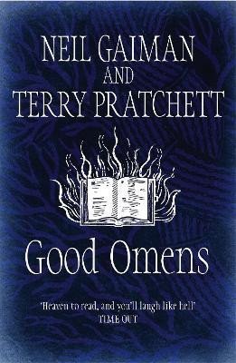 Gaiman Neil: Good Omens: The phenomenal laugh out loud adventure about the end of the wo