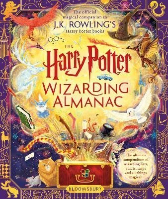 Rowlingová Joanne Kathleen: The Harry Potter Wizarding Almanac: The official magical companion to J.K. Rowlingová Joanne Kathleen: The Harry Potter Wizarding Almanac: The official magical companion to J.K.