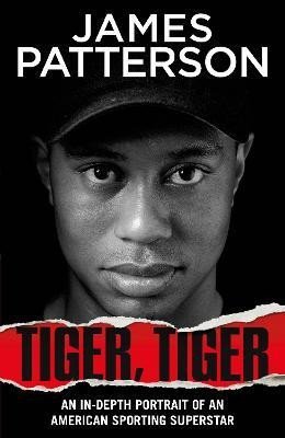 Patterson James: Tiger, Tiger