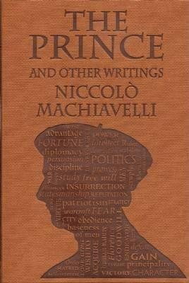 Machiavelli Niccoló: The Prince and Other Writings