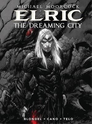 Blondel Julien: Michael Moorcock´s Elric Vol. 4: The Dreaming City