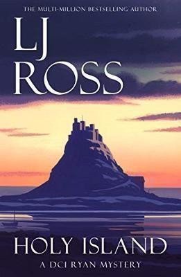 Ross LJ: Holy Island: A DCI Ryan Mystery