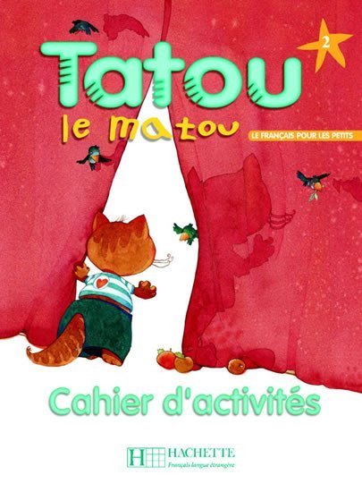 Piquet Muriel, Denisot Hugues: Tatou le matou 2 Cahier d´activités
