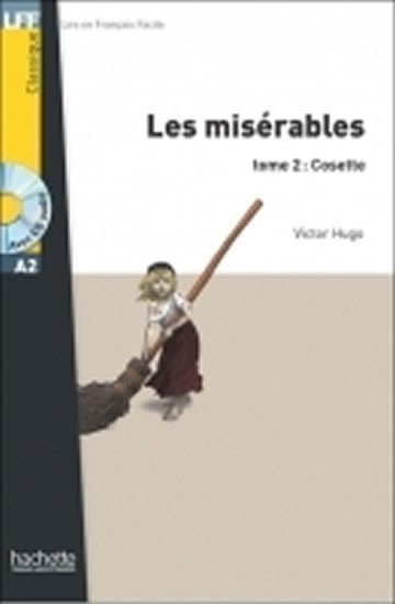 Hugo Victor: Les Misérables 2: Cosette + CD (A2)