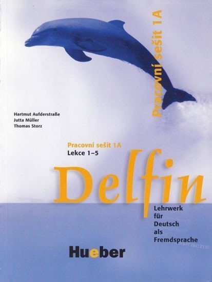 Aufderstrasse Hartmut: Delfin, zweibändige Ausgabe: Pracovní sešit 1A, Lekce 1-5