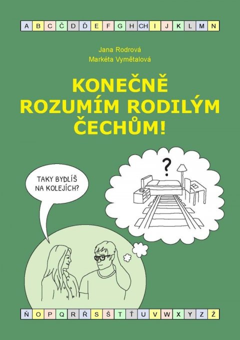 Rodrová Jana: Konečně rozumím rodilým Čechům! (B1-B2) Rodrová Jana: Konečně rozumím rodilým Čechům! (B1-B2)