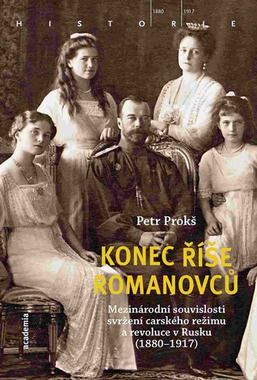 Prokš Petr: Konec říše Romanovců