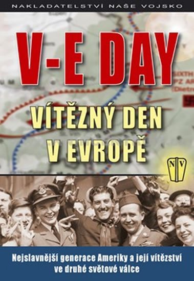 kolektiv autorů: V-E DAY - Vítězný den v Evropě