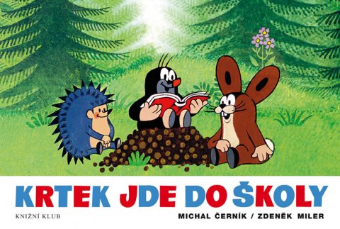Černík Michal: Krtek jde do školy Černík Michal: Krtek jde do školy