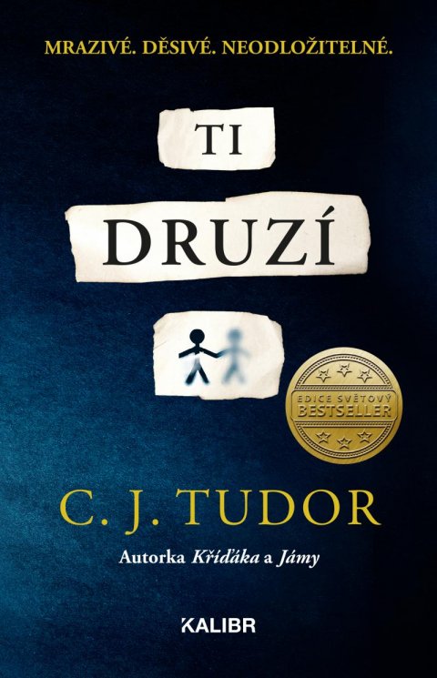 Tudor C. J.: Ti druzí