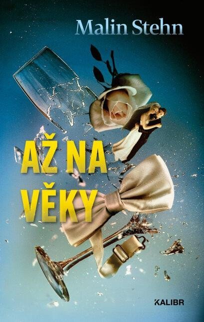 Stehn Malin: Až na věky Stehn Malin: Až na věky