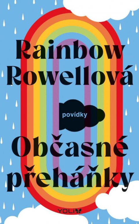 Rowellová Rainbow: Občasné přeháňky Rowellová Rainbow: Občasné přeháňky