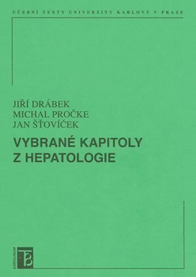 Drábek Jiří: Vybrané kapitoly z hepatologie