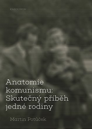 Potůček Martin: Anatomie komunismu
