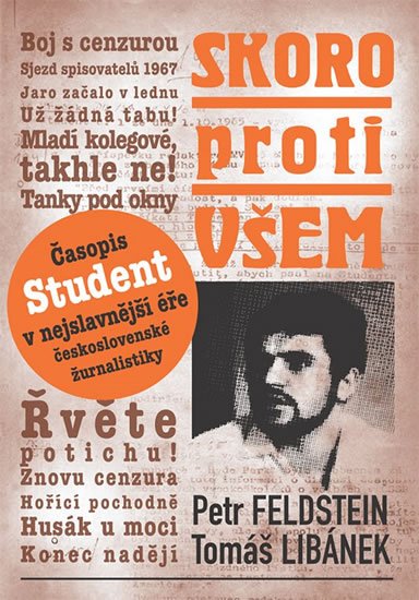 Feldstein Petr: Skoro proti všem