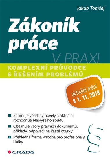Tomšej Jakub: Zákoník práce v praxi - Komplexní průvodce s řešením problémů