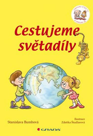 Bumbová Stanislava: Cestujeme světadíly - Chvilku čteš ty a chvilku já