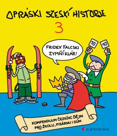 jaz: Opráski sčeskí historje 3 - kompendium čezkíhc ďějin pro žkolu, pisárnu i d