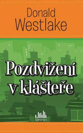Westlake Donald E.: Pozdvižení v klášteře