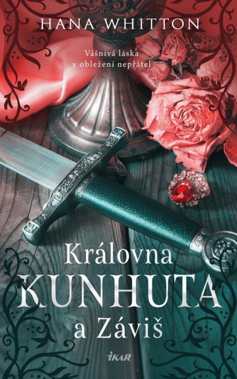 Whitton Hana: Královna Kunhuta a Záviš Whitton Hana: Královna Kunhuta a Záviš