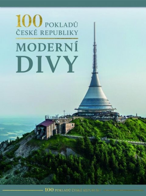 neuveden: 100 pokladů České republiky: Moderní divy neuveden: 100 pokladů České republiky: Moderní divy