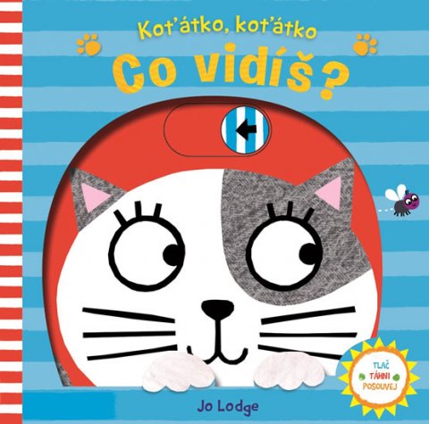 Lodge Jo: Koťátko, koťátko - Co vidíš?