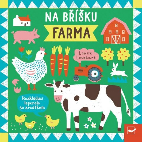 neuveden: Na bříšku Farma - Rozkládací leporelo se zrcátkem