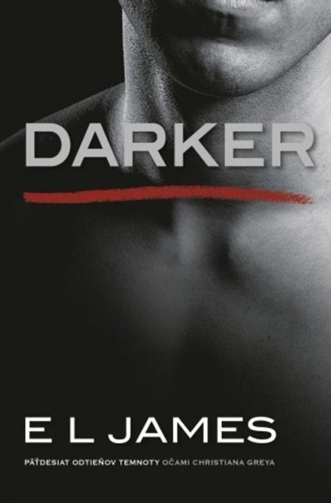 James E. L.: Darker – Päťdesiat odtieňov temnoty očami Christiana Greya