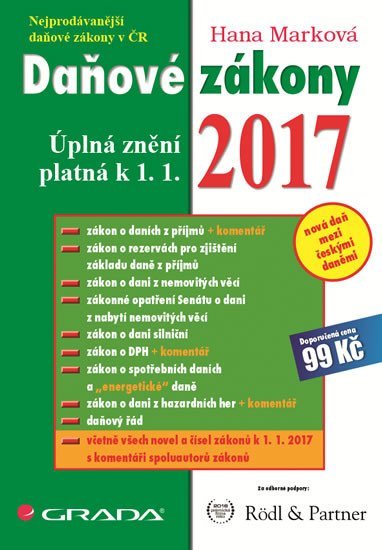 Marková Hana: Daňové zákony 2017 - Úplná znění platná k 1. 1. 2017