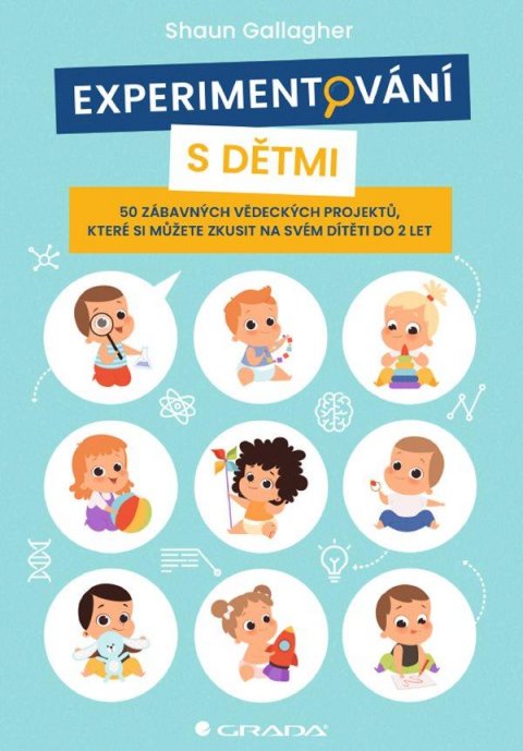 Gallagher Shaun: Experimentování s dětmi